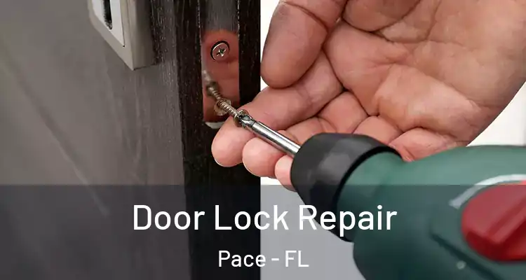 Door Lock Repair Pace - FL