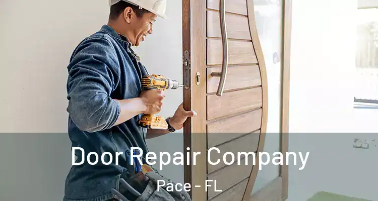 Door Repair Company Pace - FL