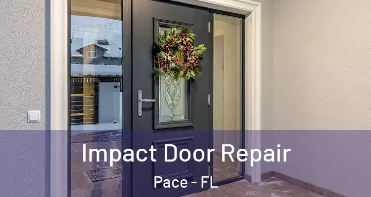 Impact Door Repair Pace - FL