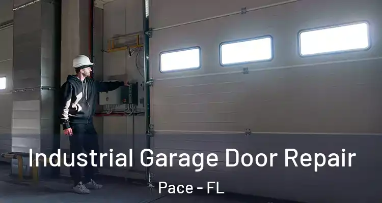 Industrial Garage Door Repair Pace - FL
