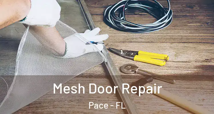 Mesh Door Repair Pace - FL