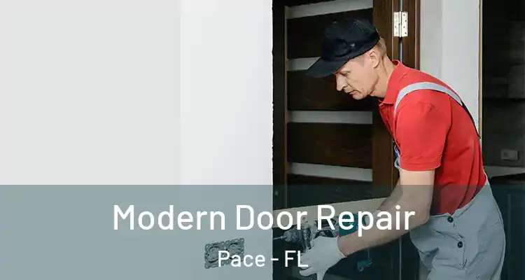 Modern Door Repair Pace - FL