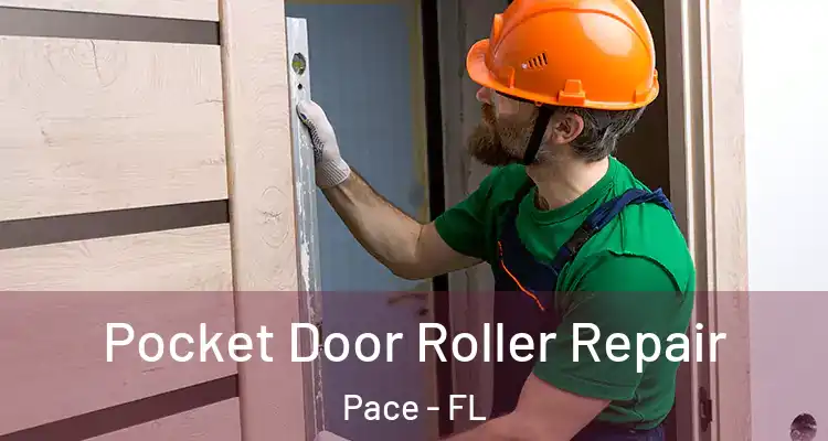 Pocket Door Roller Repair Pace - FL