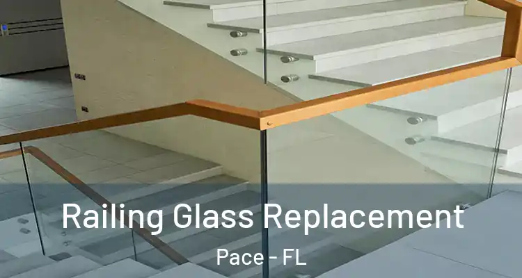 Railing Glass Replacement Pace - FL