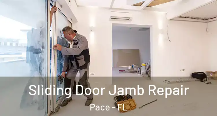 Sliding Door Jamb Repair Pace - FL