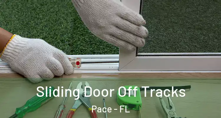 Sliding Door Off Tracks Pace - FL