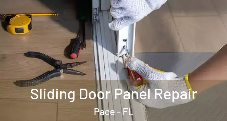 Sliding Door Panel Repair Pace - FL