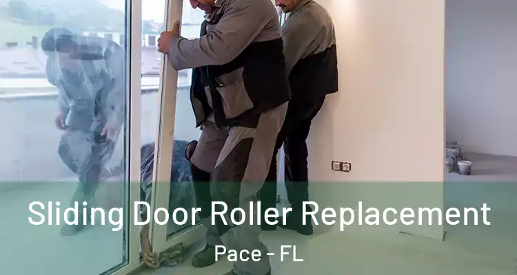 Sliding Door Roller Replacement Pace - FL