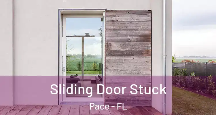 Sliding Door Stuck Pace - FL