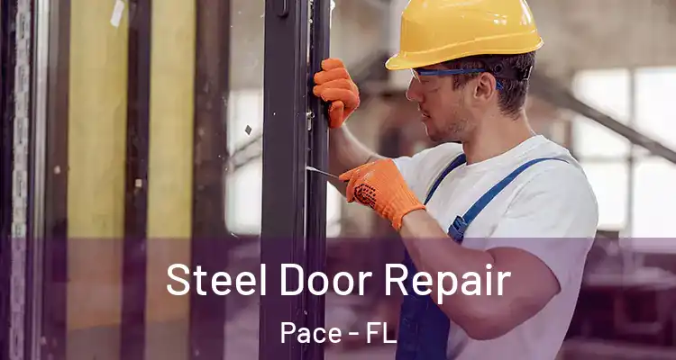 Steel Door Repair Pace - FL